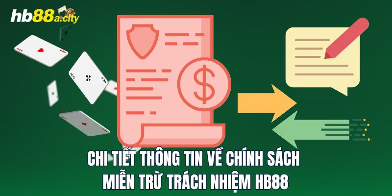 Chi tiết thông tin về chính sách miễn trừ trách nhiệm HB88