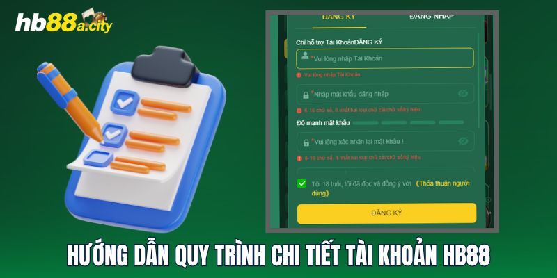 Hướng dẫn quy trình chi tiết tài khoản HB88