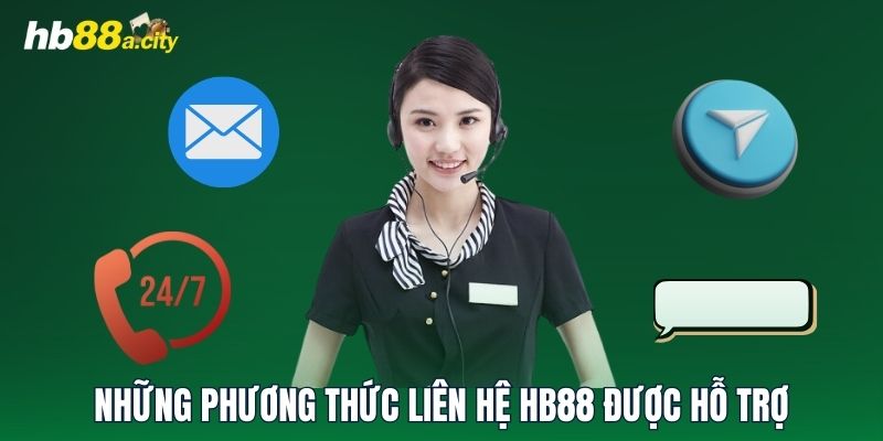 Những phương thức liên hệ HB88 được hỗ trợ